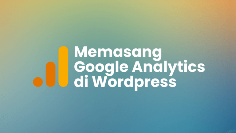 Memasang Google Analytics di Wordpress