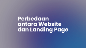 Perbedaan antara Website dan Landing Page